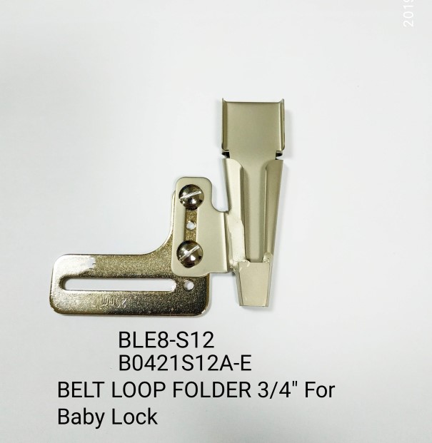 BLE8-S12, B0421S12A-E 3/4 BELT LOOP FOLDER 3/4 FOR BABY LOCK