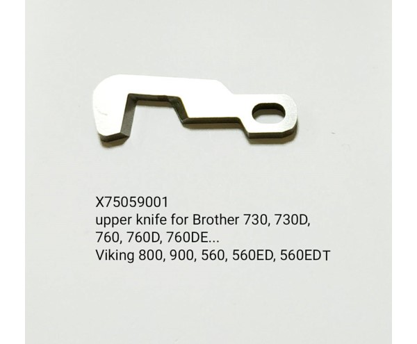 X75059001 upper knife for Brother Serger machine 730, 730D, 730DE, 760D, 760DE, 925D, 935D  Husqvarna Viking Serger machine 560,